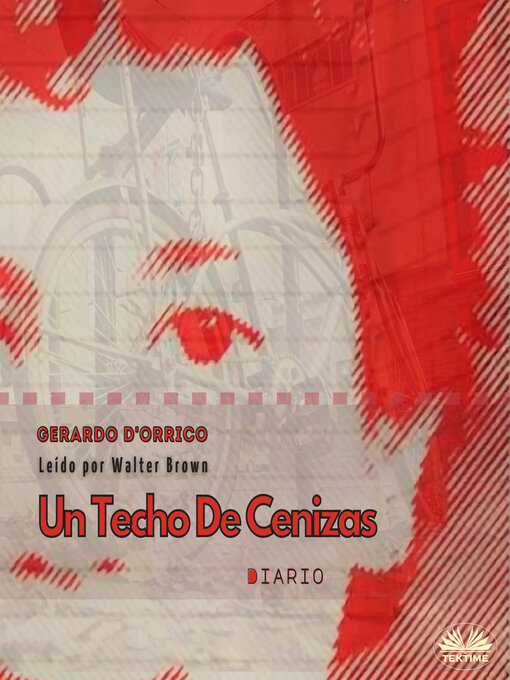 Title details for Un Techo De Cenizas by Gerardo D'Orrico - Available